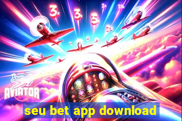 seu bet app download